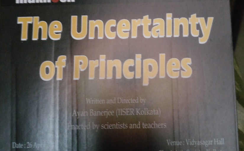 Uncertainty of Principles – A Brilliant Play on Conflict between Science and&nbsp;Superstitions